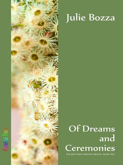 Title details for Of Dreams and Ceremonies by Julie Bozza - Available